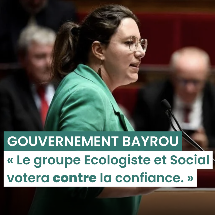 Le groupe Ecologiste et Social votera contre la confiance au gouvernement Bayrou